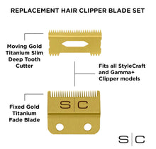 Load image into Gallery viewer, Stylecraft Gold Slim Deep Tooth Fixed Fade Clipper Blade with Gold Moving Slim Deep Tooth Blade
