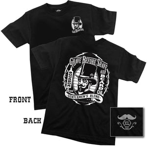 GRAVE BEFORE SHAVE™ "Gentlemen's Blend" T-Shirt